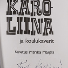 Tuula Kallioniemi : Karoliina ja koulukaverit (signeerattu) - pikkukuva 3