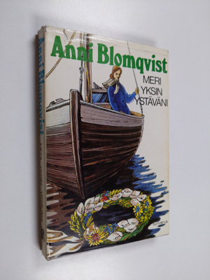 Anni Blomqvist : Meri yksin ystäväni