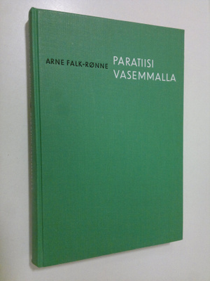 Arne Falk-Rönne : Paratiisi vasemmalla : matka Bountyn va...