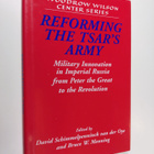 Bruce W. Menning ym. : Reforming the Tsar's Army - Milita... - pikkukuva 1