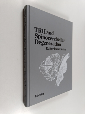 Itsuro Sobue : TRH and Spinocerebellar degeneration (sign...