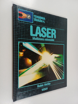 Robin McKie : Laser : mullistava valonsäde