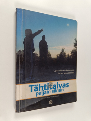 Veikko Mäkelä ym. : Tähtitaivas paljain silmin