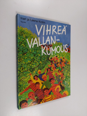 Leena Krohn ym. : Vihreä vallankumous