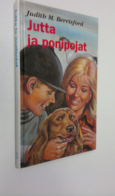 Judith M. Berrisford : Jutta ja ponipojat : tyttöromaani