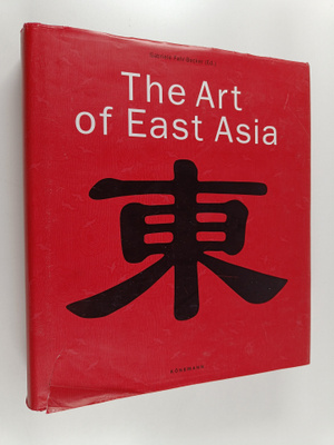 Gabriele Fahr-Becker : The Art of East Asia