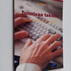 Olli Nykänen : Toimivaa tekstiä : opas tekniikasta kirjoi... - pikkukuva 1