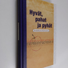 Hyvät, pahat ja pyhät : henkilökuvia Raamatusta - pikkukuva 1