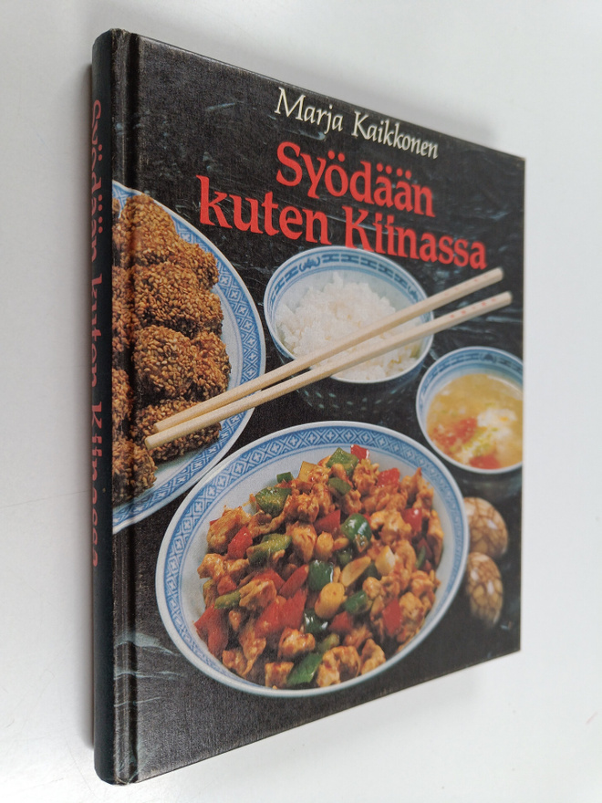 Marja Kaikkonen : Syödään kuten Kiinassa