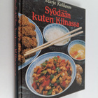Marja Kaikkonen : Syödään kuten Kiinassa - pikkukuva 1