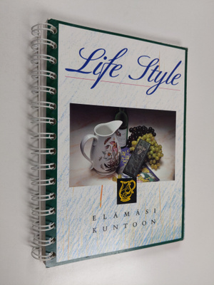 Life style : elämäsi kuntoon