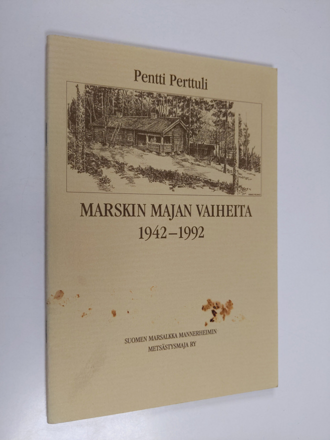 Pentti Perttuli : Marskin majan vaiheita 1942-1992