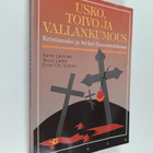 Aarno Lahtinen : Usko, toivo ja vallankumous : kristinusk... - pikkukuva 1