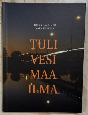 Jukka Saarinen & Kata Sivunen : Tuli Vesi Maa Ilma (2022)