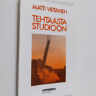 Matti Virtanen : Tehtaasta studioon - pikkukuva 1