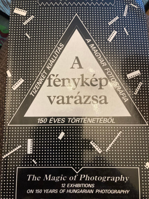 THE MAGIC OF PHOTOGRAPHY - 150 years of Hungarian photo