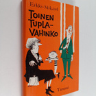 Erkki-Mikael : Toinen tuplavahinko : pakinoita - pikkukuva 1