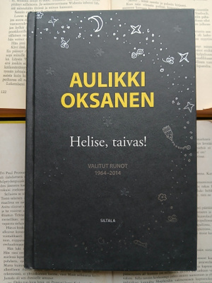Aulikki Oksanen - Helise, taivas! • Valitut runot 1964-2014
