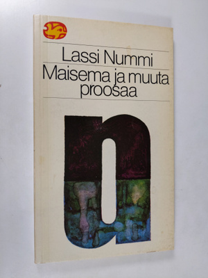 Lassi Nummi : Maisema ja muuta proosaa