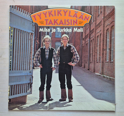 Mika ja Turkka Mali – Tyykikylään takaisin (LP / 1979)