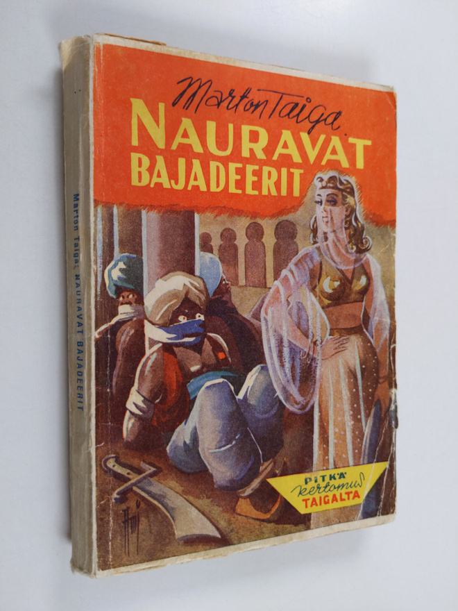 Marton Taiga : Nauravat bajadeerit : pitkä kertomus Persi...