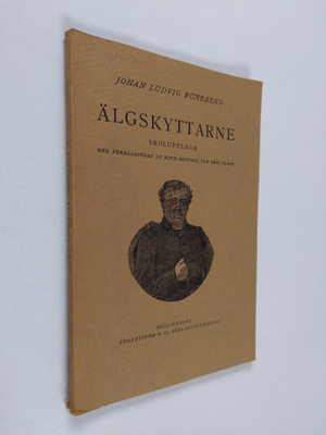 Johan Ludvig Runeberg : Älgskyttarne. Skolupplaga