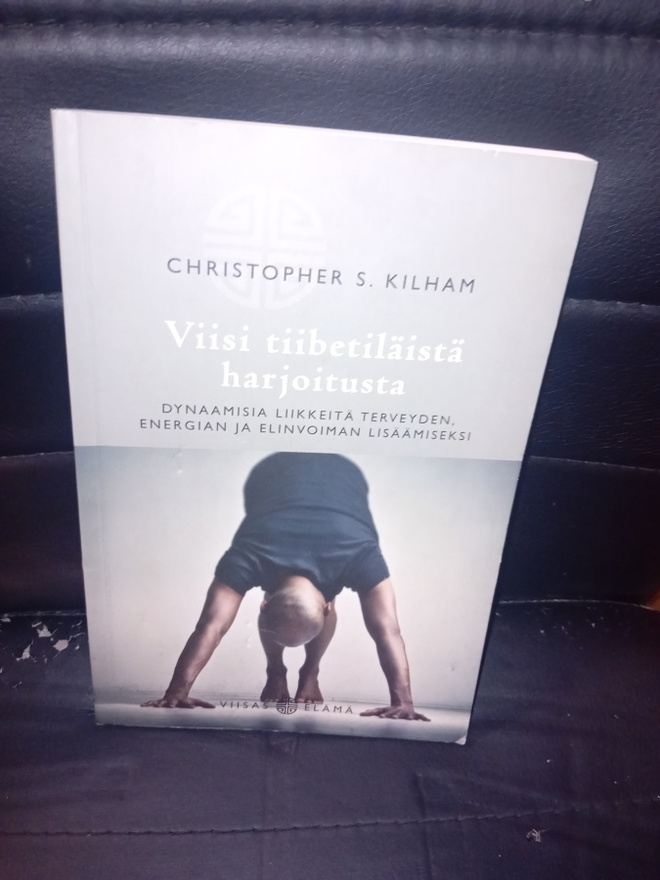 Kilham : Viisi tiibetiläistä harjoitusta ( SIS POSTIKULU )