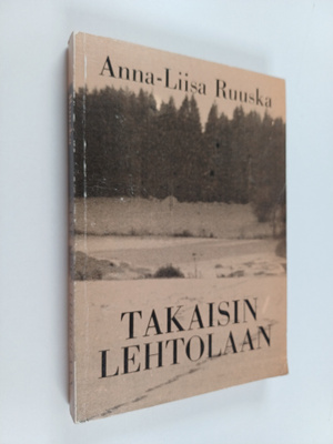 Anna-Liisa Ruuska : Takaisin Lehtolaan
