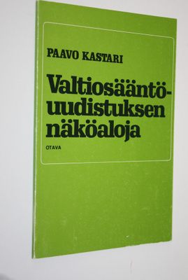 Paavo Kastari : Valtiosääntöuudistuksen näköaloja