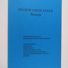 Ingrid Savolainen : Runoja (signeerattu, tekijän omiste) - pikkukuva 1