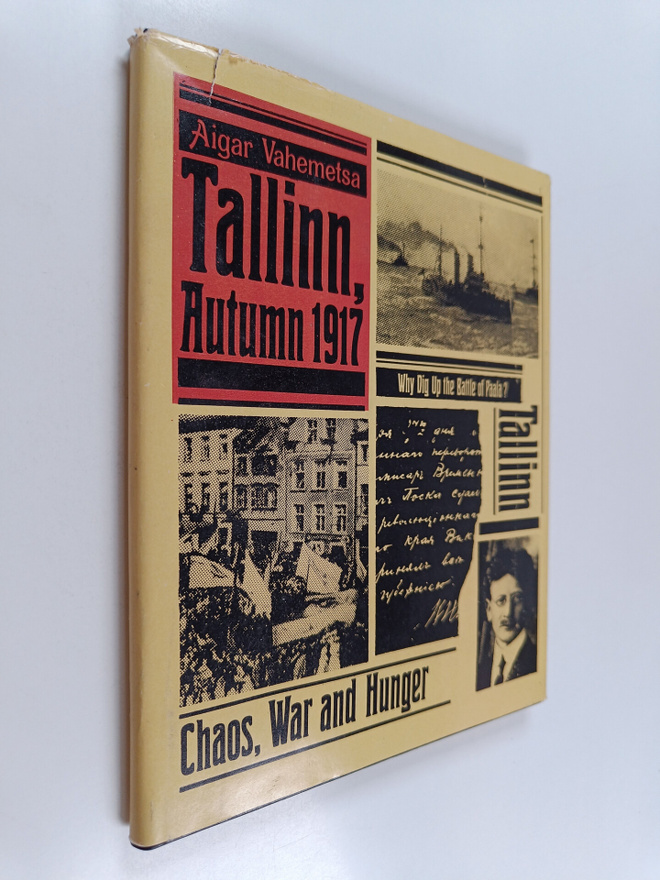 Aigar Vahemetsa : Tallinn, Autumn 1917