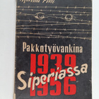 Martta Piili : Pakkotyövankina Siperiassa - pikkukuva 1