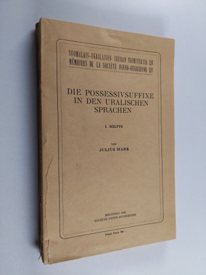 Julius Mark : Die possessivsuffixe in den uralischen Spra...
