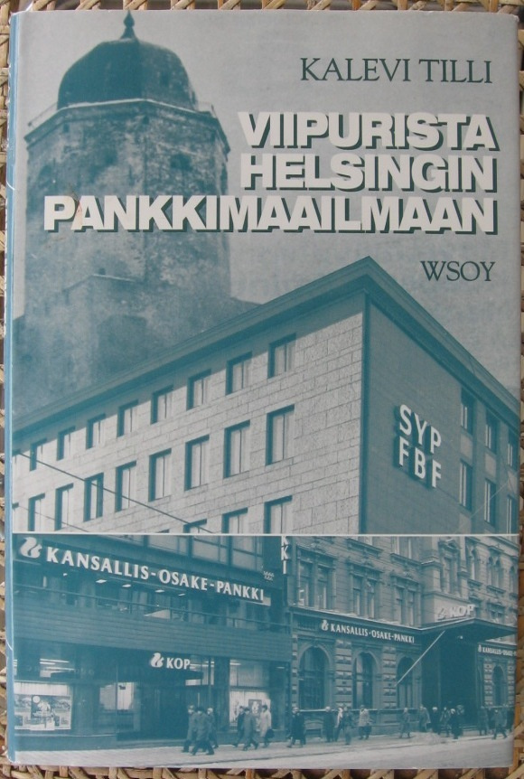 Kalevi Tilli: Viipurista Helsingin pankkimaailmaan