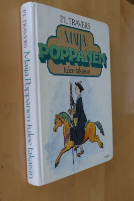 P. L. Travers : Maija Poppanen tulee takaisin ( 1.p. 1982 )