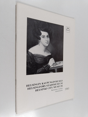 Helsingin kaupunginmuseo = helsingfors stadsmuseum = hels...