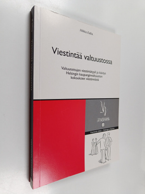 Hilkka Kallio : Viestintää valtuustossa : valtuutettujen ...
