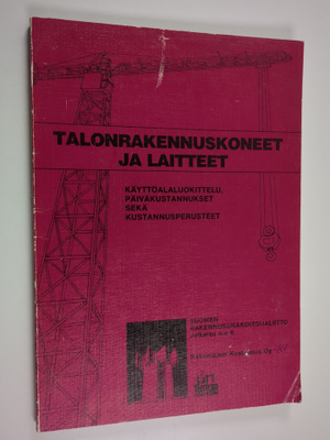 Talonrakennuskoneet ja laitteet : käyttöalaluokittelu, pä...
