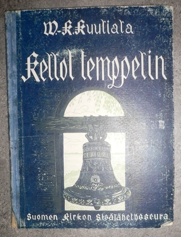 W.-K. Kuutiala : Kellot temppelin  1943 1.p.
