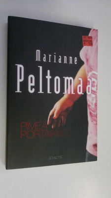Marianne Peltomaa : Pimeä portaikko