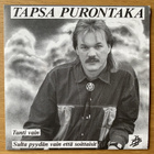 7" single Tapsa Purontaka – Tunti vain (1989) - pikkukuva 1