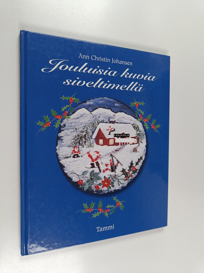 Ann Christin Johansen : Jouluisia kuvia siveltimellä