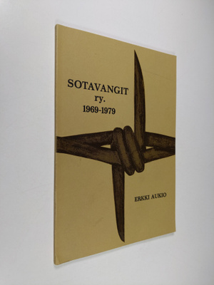 Erkki Aukio : Sotavangit ry 1969-1979 (signeerattu)