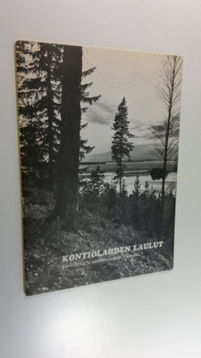 Matti Vatanen : Kontiolahden laulut (signeerattu)