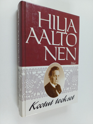Hilja Aaltonen : Kootut teokset : Jumalan sateenkaaren al...
