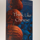 Geoffrey Baker ym. : Think Like Chinese - pikkukuva 1