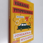 Johanna Hulkko : Vähäisiä tyyppivikoja - pikkukuva 1