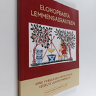 Arno Forsius : Elohopeasta lemmensairauteen : Arno Forsiu... - pikkukuva 1