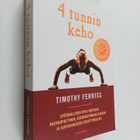 Timothy Ferriss : 4 tunnin keho : epätavallinen opas nope... - pikkukuva 1