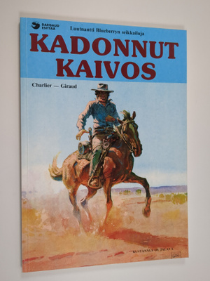 Jean-Michel Charlier : Kadonnut kaivos : luutnantti Blueb...